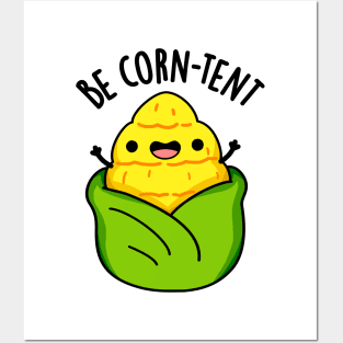 Be Corn-tent Funny Corn Pun Posters and Art